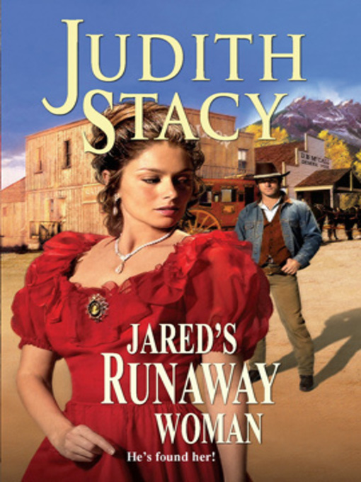 Title details for Jared's Runaway Woman by Judith Stacy - Available